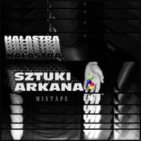 HAŁASTRA - Sztuki Arkana Mixtape