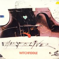 Mary Oliver - Witchfiddle