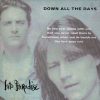 Into Paradise - Down All the Days
