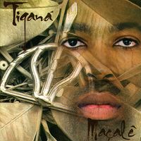 Tigan&aacute; Santana - Ma&ccedil;al&ecirc;