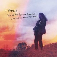 J Mascis - Fed Up And Feeling Strange &ndash; Live And In Person 1993-1998