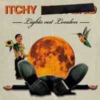 ITCHY - Lights Out London