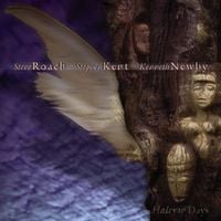 Steve Roach, Stephen Kent & Kenneth Newby - Halcyon Days