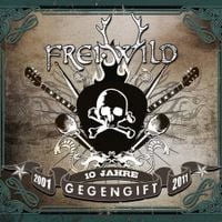 Frei.Wild - Gegengift (10 Jahre Jubil&auml;umsedition)