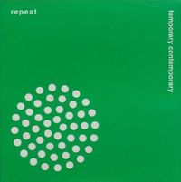 Repeat - Temporary Contemporary