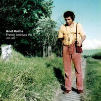 Ariel Kalma - French Archives Vol. II