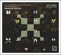 Voces Suaves & Johannes Strobl - Heinrich Sch&uuml;tz- Musicalische Exequien: German Funeral Music of the 17th Century