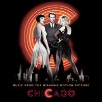 Various Artists - Chicago: Music from the Miramax Motion Picture