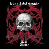 Black Label Society - Stronger Than Death