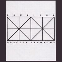 Prurient - Dracula Syndrome