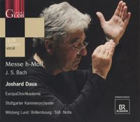EuropaChorAkademie / Stuttgarter Kammerorchester / Joshard Daus - Messe h-Moll