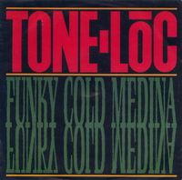 Tone-Lōc - Funky Cold Medina