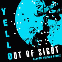 Yello - Out of Sight (Oliver Nelson Remix)