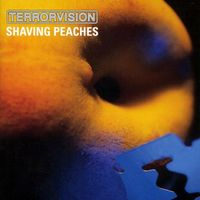 Terrorvision - Shaving Peaches
