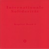 Kapital Band 1 - Internationale Solidarit&auml;t