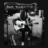 Kurt Vile - In My Time