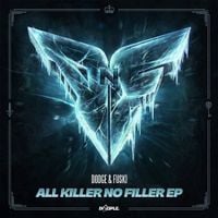 Dodge & Fuski - All Killer No Filler