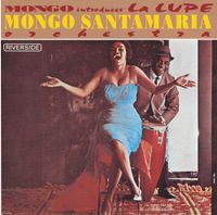Mongo Santamar&iacute;a Orchestra - Mongo Introduces La Lupe