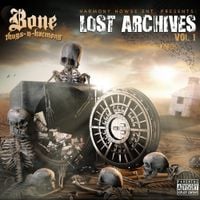 Bone Thugs-N-Harmony - The Lost Archives Vol. 1