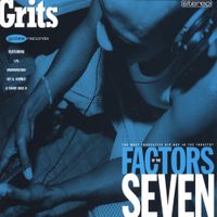 Grits - Factors Of The Seven