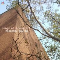 Himanshu Gautam - Songs of Discomfort