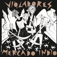 Los Violadores - Mercado Indio