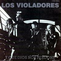 Los Violadores - Y que Dios nos perdone