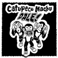 Catupecu Machu - Dale!