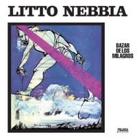 Litto Nebbia - Bazar de los milagros