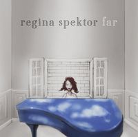 Regina Spektor - Far (Deluxe)