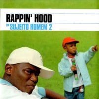 Rappin' Hood - Sujeito Homem 2