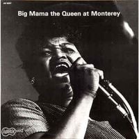 Big Mama Thornton - Big Mama Thornton Vol. 2: The Queen at Monterey