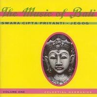 Swara Cipta Priyanti - The Music of Bali, Volume 1: Jegog