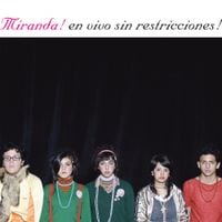 Miranda! - En vivo sin restricciones!