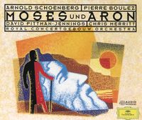 Royal Concertgebouw Orchestra / Pierre Boulez / David Pittman-Jennings / Chris Merritt - Moses und Aron