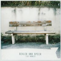 Seiler & Speer - F&uuml;r Immer