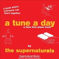 The Supernaturals - A Tune a Day