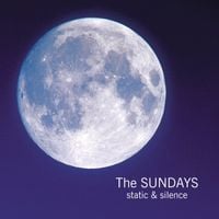 The Sundays - Static & Silence