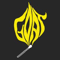 Goat - Let it Burn