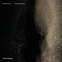Audrey Lauro & Giotis Damianidis - Dark Ballads