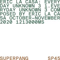 Eric La Casa - Everyday Unknown 3