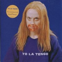 Yo La Tengo - You Can Have It All