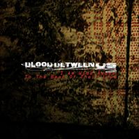 Blood Between Us - I Am Wide Awake to the Beat of Their Love