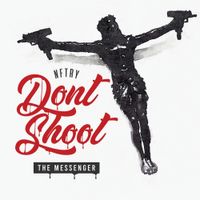 Eshon Burgundy - Don't Shoot the Messenger