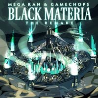 Mega Ran & GameChops - Black Materia: The Remake
