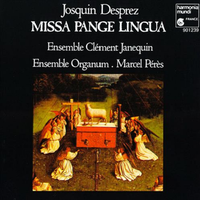Ensemble Cl&eacute;ment Janequin / Ensemble Organum / Marcel P&eacute;r&egrave;s - Missa Pange lingua