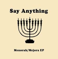 Say Anything - Menorah / Majora