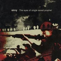 envy - The Eyes of Single Eared Prophet