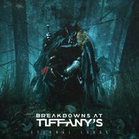 Breakdowns At Tiffany's - Eternal Lords