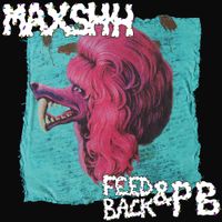 Maxshh - Feedback & PB